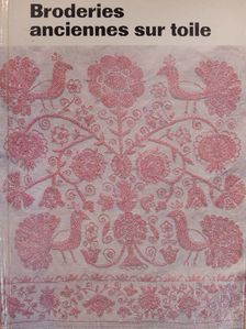 Edit Fél - Broderies anciennes sur toile [antikvár]