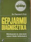 Dr. Flamisch Ottó - Gépjármű diagnosztika [antikvár]