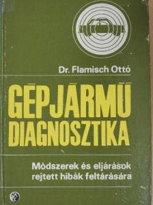 Dr. Flamisch Ottó - Gépjármű diagnosztika [antikvár]
