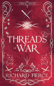 Fierce Richard - Threads of War [eKönyv: epub, mobi]