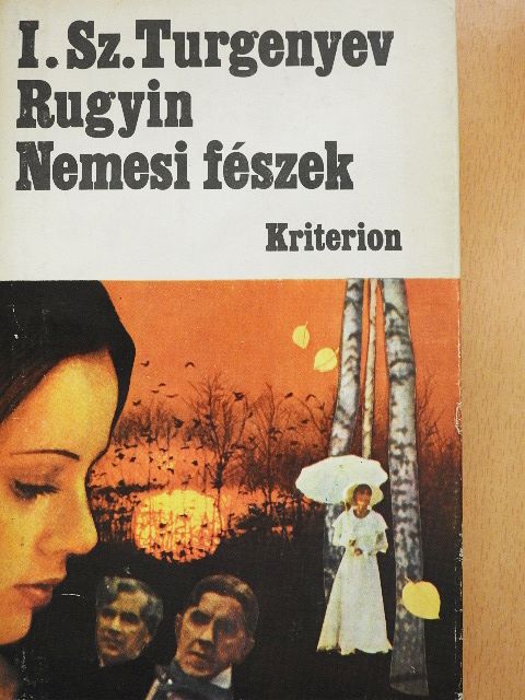 I. Sz. Turgenyev - Rugyin/Nemesi fészek [antikvár]