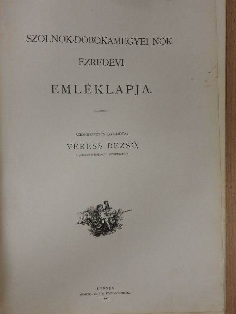 B. Büttner Lina - Szolnok-dobokamegyei nők ezredévi emléklapja [antikvár]