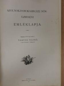 B. Büttner Lina - Szolnok-dobokamegyei nők ezredévi emléklapja [antikvár]