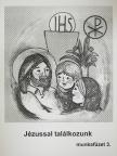 Jézussal találkozunk munkafüzet 3. [antikvár]