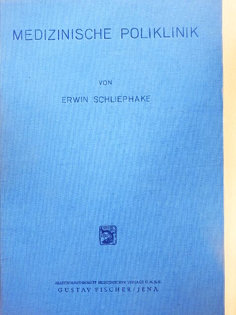 Dr. Erwin Schliephake - Medizinische Poliklinik [antikvár]
