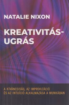 Natalie Nixon - Kreativitásugrás [antikvár]