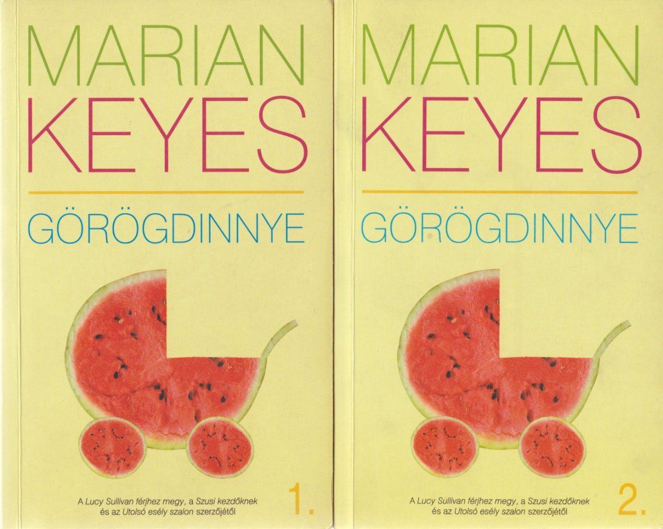 Marian Keyes - Görögdinnye I-II. [antikvár]