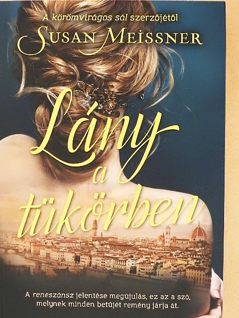 Susan Meissner - Lány a tükörben [antikvár]