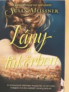 Susan Meissner - Lány a tükörben [antikvár]