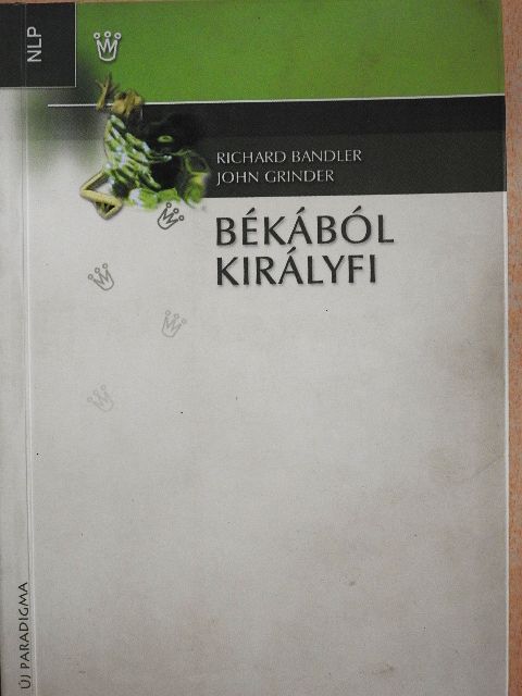 John Grinder - Békából királyfi [antikvár]