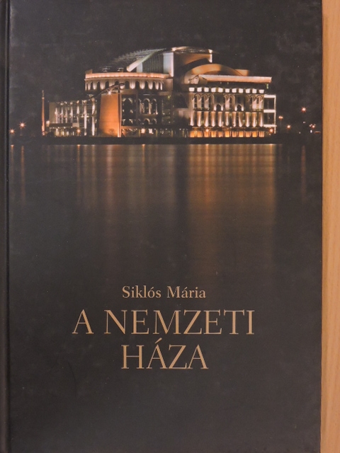 Siklós Mária - A Nemzeti Háza [antikvár]