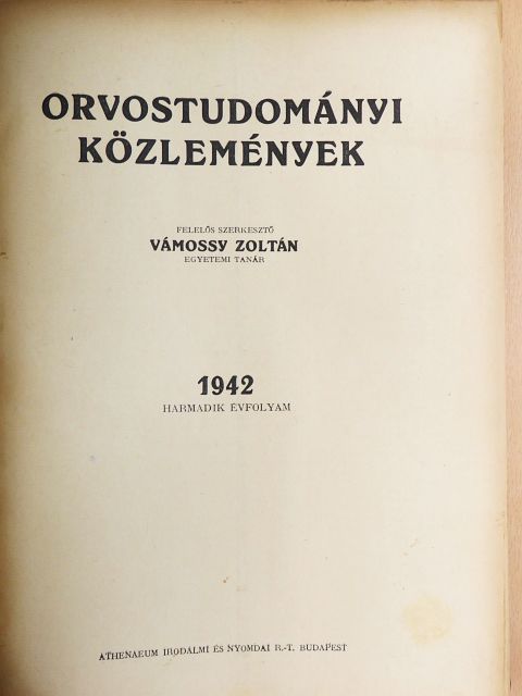 Dr. Kenedy Dezső - Orvostudományi Közlemények 1942. (nem teljes évfolyam) [antikvár]