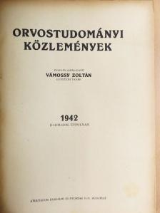 Dr. Kenedy Dezső - Orvostudományi Közlemények 1942. (nem teljes évfolyam) [antikvár]