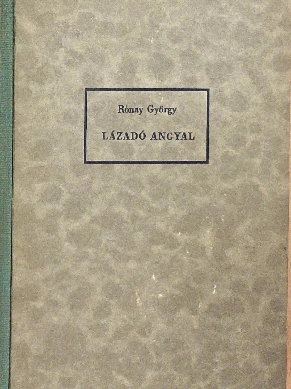 Rónay György - Lázadó angyal [antikvár]
