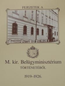 Keserű István - Fejezetek a M. kir. Belügyminisztérium történetéből 1919-1926. [antikvár]