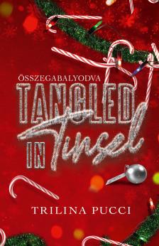 Trilina Pucci - Tangled in Tinsel - Összegabalyodva