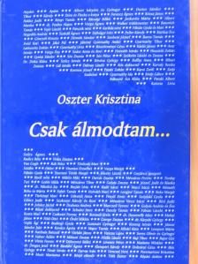 Oszter Krisztina - Csak álmodtam... [antikvár]