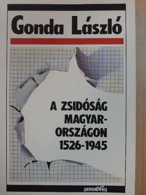 Gonda László - A zsidóság Magyarországon 1526-1945 [antikvár]