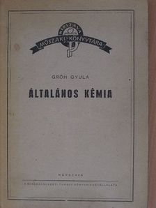 Gróh Gyula - Általános kémia [antikvár]