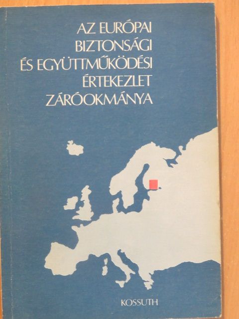 Kádár János - Az Európai Biztonsági és Együttműködési Értekezlet Záróokmánya [antikvár]