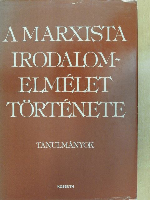 Bojtár Endre - A marxista irodalomelmélet története [antikvár]