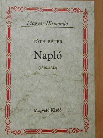 Tóth Péter - Napló [antikvár]