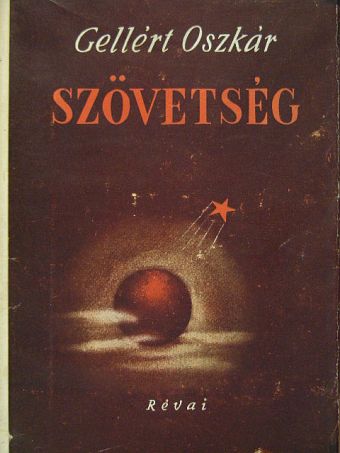 Gellért Oszkár - Szövetség [antikvár]