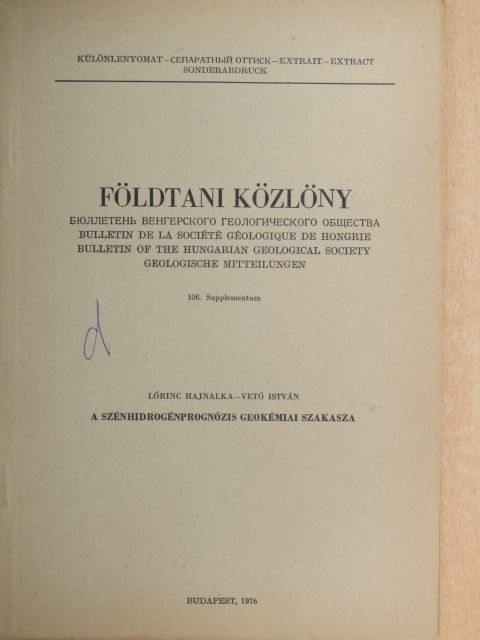 Lőrincz Hajnalka - A szénhidrogénprognózis geokémiai szakasza [antikvár]