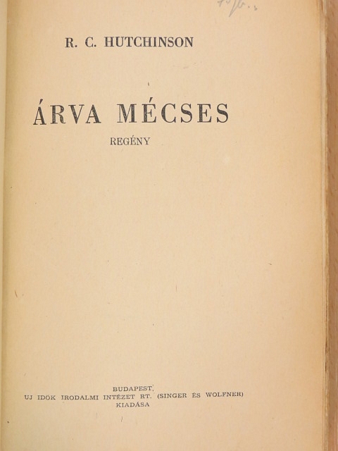 R. C. Hutchinson - Árva mécses [antikvár]