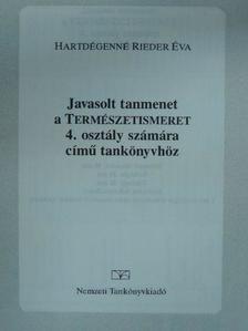 Hartdégenné Rieder Éva - Javasolt tanmenet a Természetismeret 4. osztály számára című tankönyvhöz [antikvár]