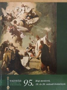 Nagyházi Galéria és Aukciósház 95. árverés [antikvár]