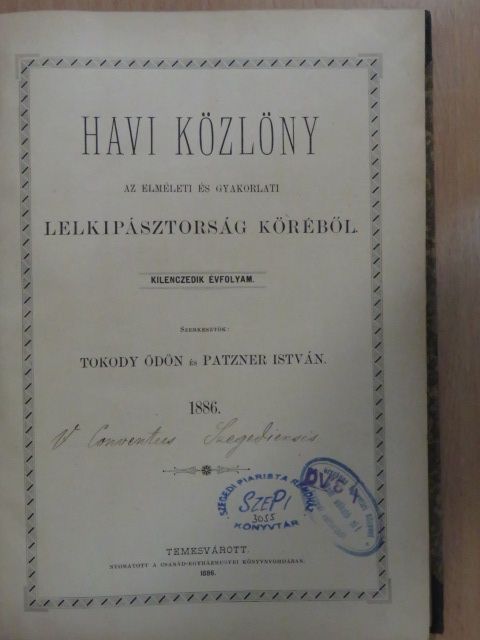 Havi közlöny az elméleti és gyakorlati lelkipásztorság köréből 1886. (nem teljes évfolyam) [antikvár]
