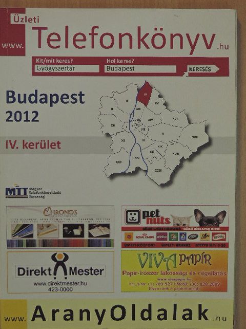 Üzleti telefonkönyv - Budapest IV. kerület 2012 [antikvár]
