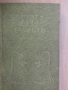 F. W. Foerster - Élet és jellem [antikvár]