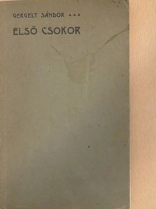 Gergely Sándor - Első csokor [antikvár]