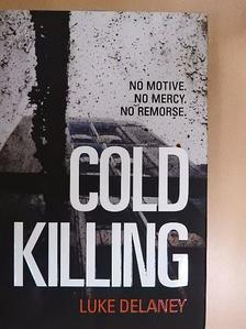 Luke Delaney - Cold Killing [antikvár]