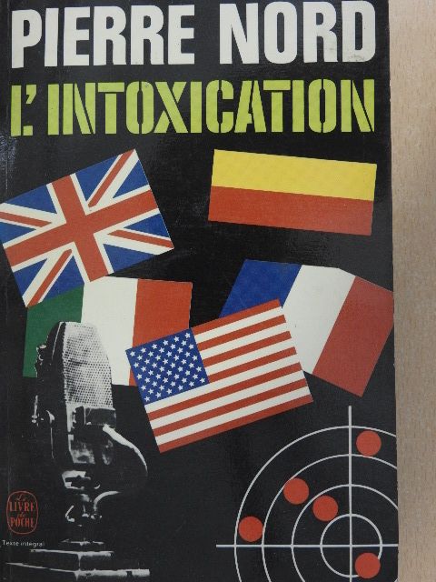 Pierre Nord - L'Intoxication [antikvár]