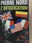 Pierre Nord - L'Intoxication [antikvár]