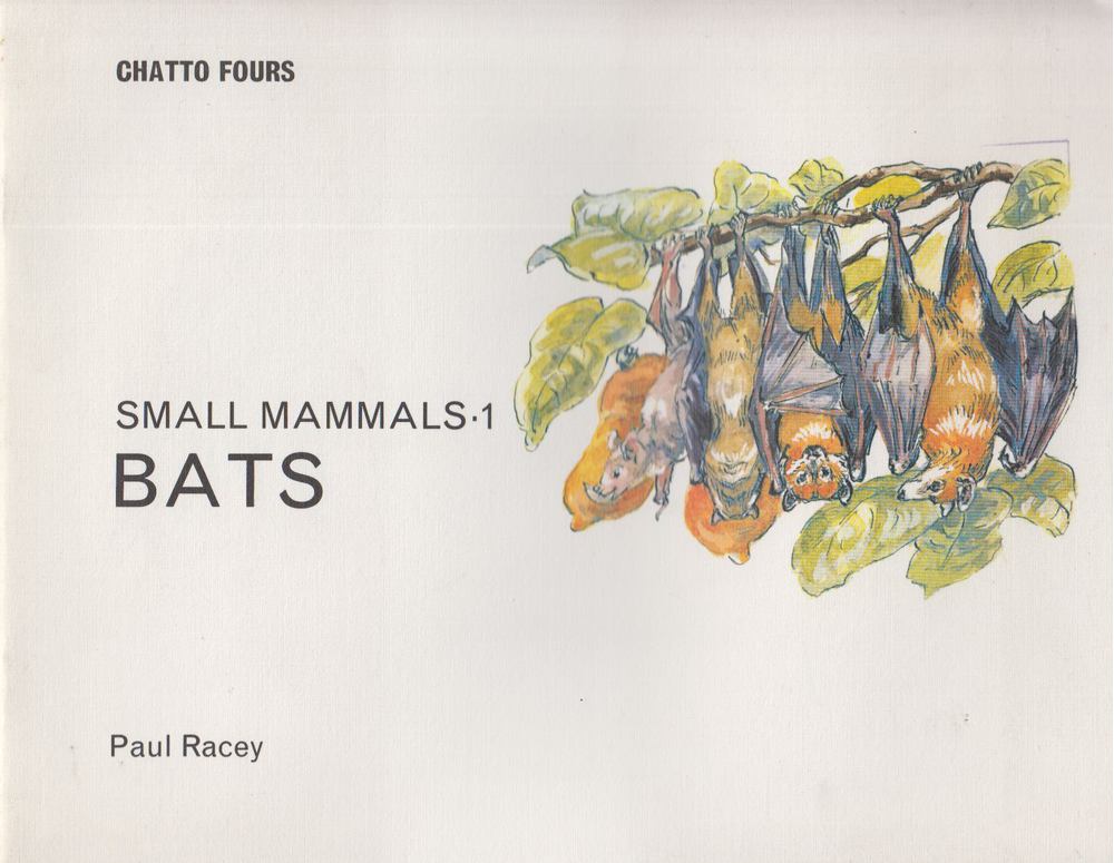 Paul Racey - Small Mammals 1. - Bats [antikvár]