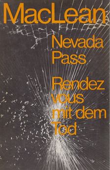 Alistair MacLean - Nevada Pass/Rendezvous mit dem Tod [antikvár]