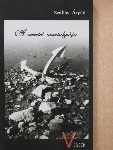 Szállási Árpád - A szeretet nosztalgiája (dedikált példány) [antikvár]