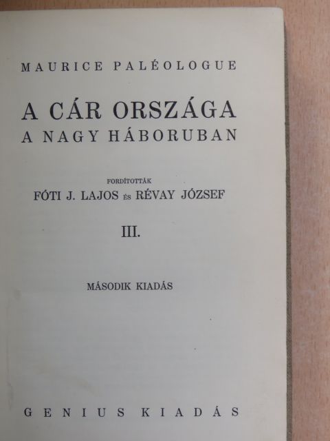 Maurice Paléologue - A cár országa a nagy háboruban III. (töredék) [antikvár]