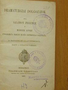 Salamon Ferencz - Dramaturgiai dolgozatok II. [antikvár]
