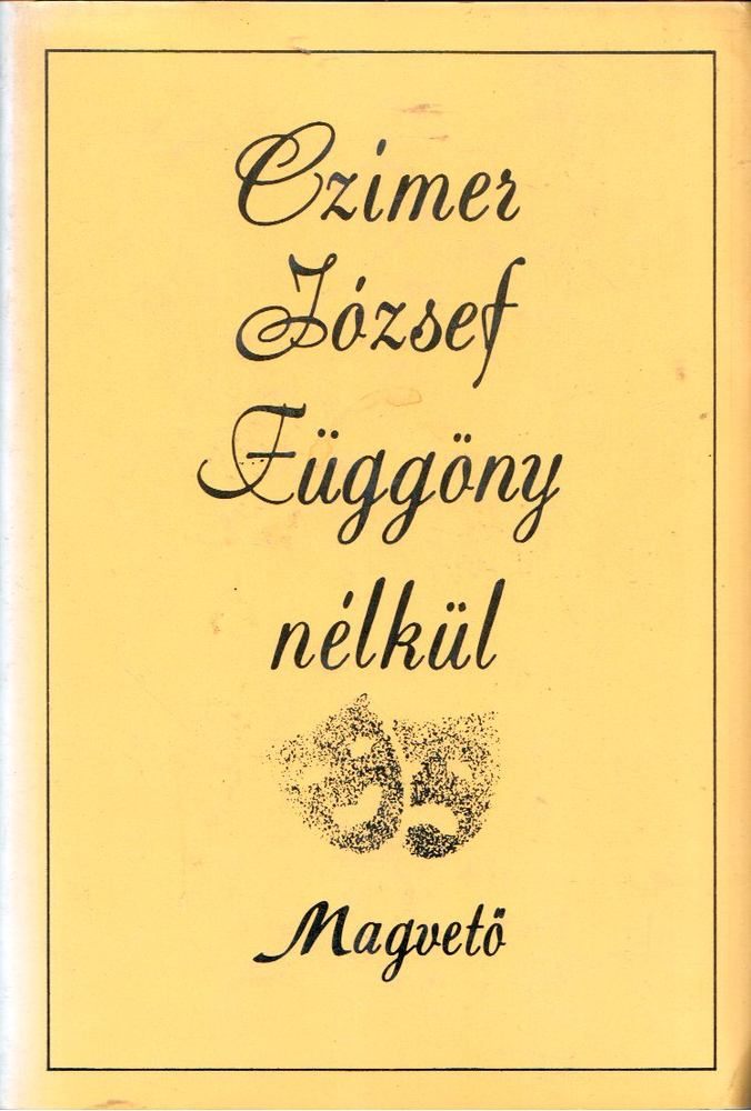 Czímer József - Függöny nélkül [antikvár]