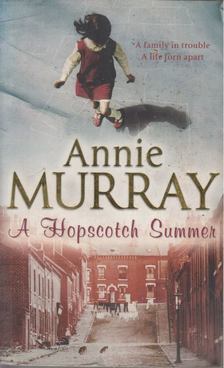 Annie Murray - A Hopscotch Summer [antikvár]