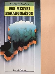 Kozma Gábor - Vas megyei barangolások [antikvár]