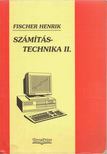 Fischer Henrik - Számítástechnika II. [antikvár]