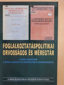 Fazekas Károly - Foglalkoztatáspolitikai orvosságos és méregtár [antikvár]
