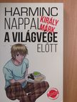 Király Márk - Harminc nappal a világvége előtt [antikvár]