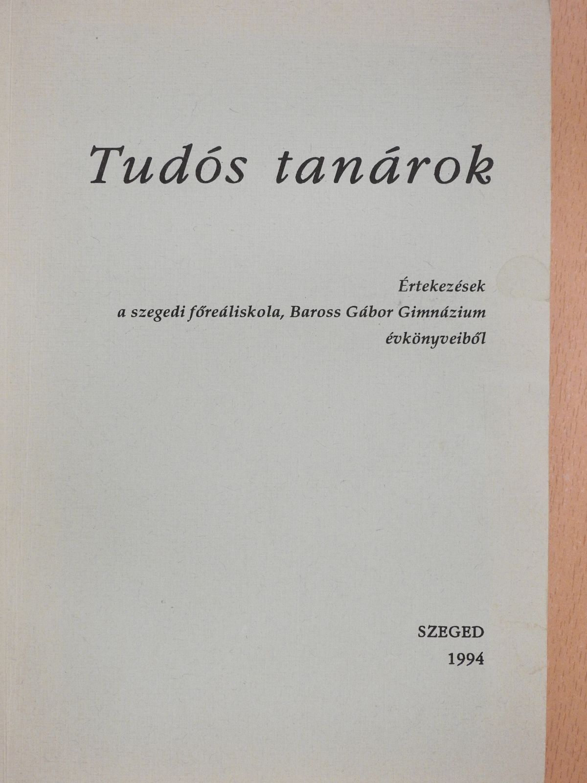 Bauer Simon - Tudós tanárok (aláírt példány) [antikvár]